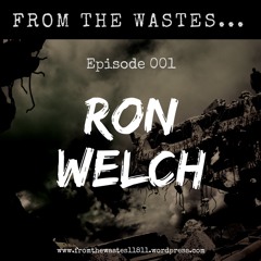 Episode 001: Ron Welch