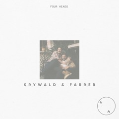 FOUR HEADS || Krywald & Farrer