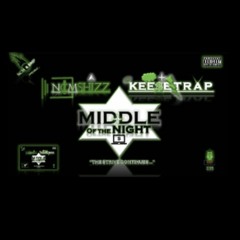 NCMSHIZZ & Keese Trap - Middle Of The Night
