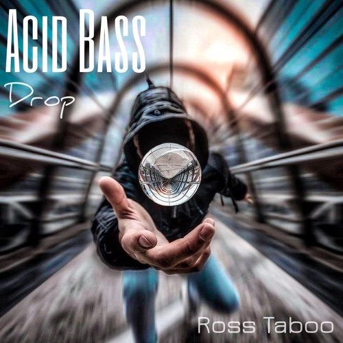 Ross Taboo - Acid Bass Drop  (Groovy PsyTrance Set)
