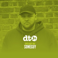 Spotlight Mix: Someguy