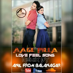 AAGE_PILLA_PRIVATE_LOVE_SONG_REMIX_BY_DJ_ANIL_BALANAGAR