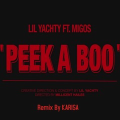 Peek A Boo (Remix)(ft.Lil Yachty & Migos)