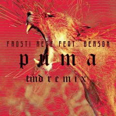Frosti Rege - Puma ft. Berson (TRUSS ME DADDY REMIX)