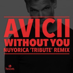 Avicii - Without You (Nuyorica 'Tribute' Remix)