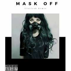 Clariyah - Mask Off Remix