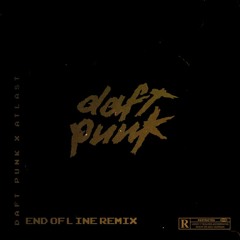 Daft Punk - End of Line (ATLAST REMIX)