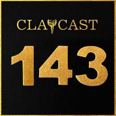 CLAPCAST #143