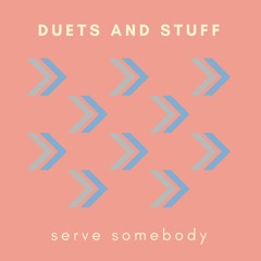 Serve Somebody