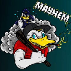 Wubbaduck - Mayhem