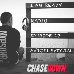 I AM READY RADIO EPISODE 17 - AVICII SPECIAL