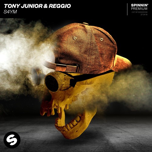 Tony Junior & REGGIO - S4YM [OUT NOW]