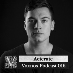 Voxnox Podcast 016 - Acierate