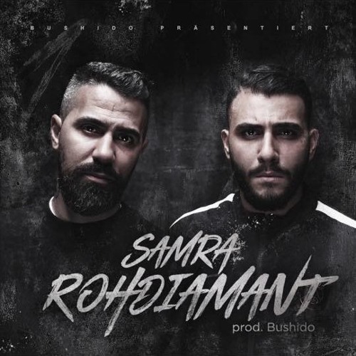 Samra feat. Bushido - Rohdiamant (Remix)