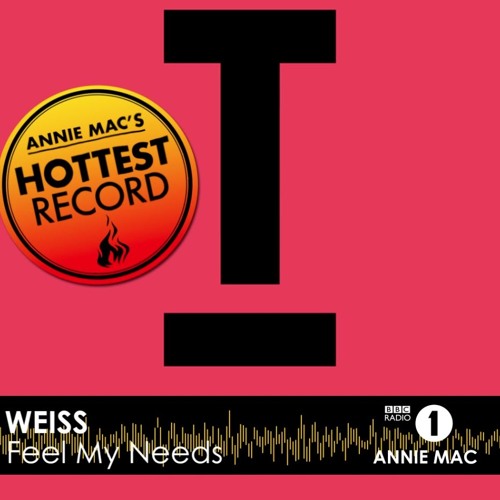 Annie Mac&#x27;s Hottest Record BBC Radio One by Weiss (UK) on ...
