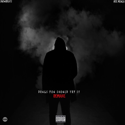 Drugs You Should Try It (Travis Scott Cover) Ft. Vee Moula