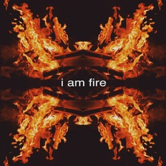 I Am Fire (feat. J - Hop)