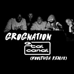 Grognation - (O Tal) Canal (Kooltuga Remix)