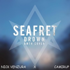 Seafret - Drown (Nick Venzura X Camirup Remix)