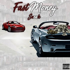 Sneak - Angel (Fast Money Mixtape)