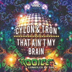 CYLON & TRON - That Ain't My Brain :: Out Now on NANO RECORDS