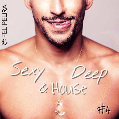 Felipe Lira - Sexy Deep & House #4 (2018)