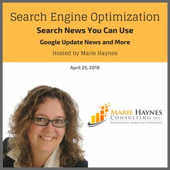 Apr 25, 2018 - Search News You Can Use - SEO Podcast