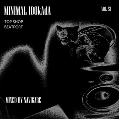 MINIMAL 100KADA Mixed By Navigare (TOP SHOP Beatport)