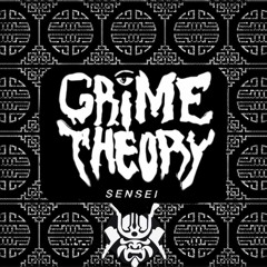 GRIME THEORY - SENSEI [FREE DOWNLOAD]