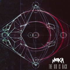 Neika - The Kid is Back