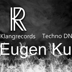 Eugen Kunz @ Techno DNA by Klangrecords 23.04.18