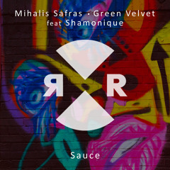 Mihalis Safras & Green Velvet feat. Shamonique - Sauce