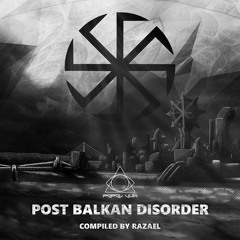 Super Intelligence ​- V​/​A Post Balkan Disorder - Compiled by Razael - Popol Vuh Rec