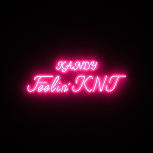 KANDY - Feelin' KNT