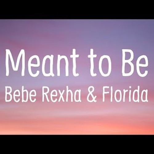 Meant To Be -Bebe Rexha ft. Florida Georgia Line (Audio)