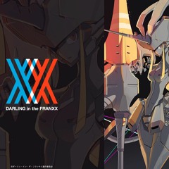Darling In The FranXX OST - Vanquish By Asami Tachibana