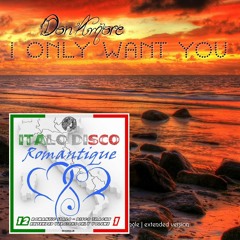 BCR 941 Don Amore - I Only Want You (Full Extended Mix)