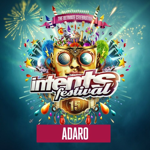 Intents Festival 2018 - Warmup Mix Adaro