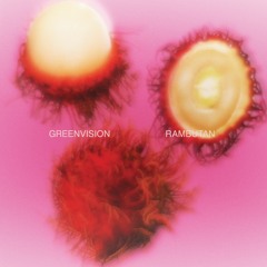 GREENVISION - B1 - Rambutan - SNIPPET