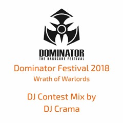 Dominator Festival 2018 – Wrath of Warlords | DJ contest mix by DJ Crama