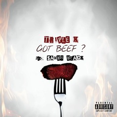 Got Beef - (feat. Sambo Black)