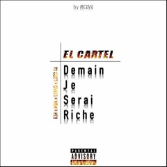 El Cartel - Demain j'suis riche (mixed.Lsdvd)