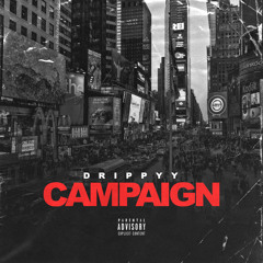 Drippyy- Campaign (prod.ZackOnTheTrack)