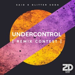 Said & Glitter Soda - Under Control (Bastian Remix)