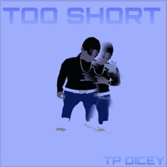 TOO SHORT