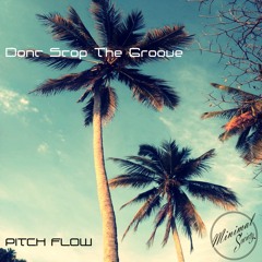 Dont Stop The Groove (Original Mix) FREE=30♥
