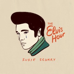 Susie Scurry EP 'The Elvis Hour'