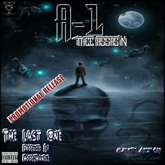 THE LAST ONE -- A-1 THEE ASSAS'N  [Produced By HOOD2HANDLE]