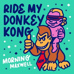 Ride My Donkey Kong Ft. James Curd + Likasto