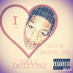 Love Being Me Feat Nell Dollurz
